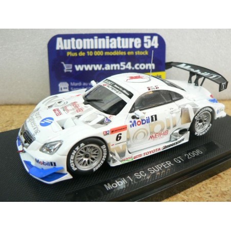 2006 Toyota (lexus sc430) Mobil 1 GT500 n°6 Super GT JGTC 43805 Ebbro