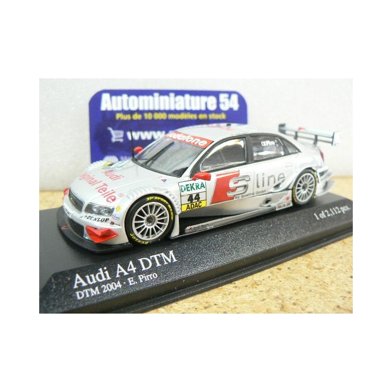 2004 Audi A4 n°44 E Pirro DTM 400041444 Minichamps